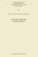 The Abbé Grégoire and His World 0792362470 Book Cover