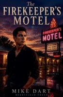 The Firekeepers Motel B0H1Z625GQ Book Cover