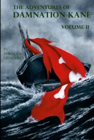 The Adventures of Damnation Kane, Volume II 1794758429 Book Cover