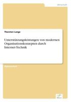 Unterstutzungsleistungen Von Modernen Organisationskonzepten Durch Internet-Technik 3838637097 Book Cover