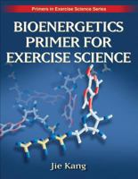 Bioenergetics Primer for Exercise Science 0736062416 Book Cover