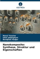 Nanokomposite: Synthese, Struktur und Eigenschaften (German Edition) 6630349024 Book Cover
