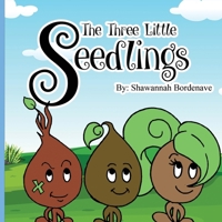 The Three Little Seedlings 1736322281 Book Cover