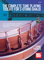 The Complete Tune Playing Toolkit for 5-String Banjo a Comprehensive Guide to Mastering Traditional Melodies 151346812X Book Cover