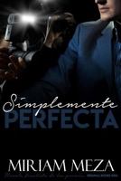 Simplemente Perfecta 1530592607 Book Cover