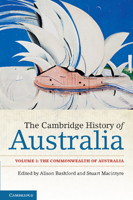 The Cambridge History of Australia: Volume 2, The Commonwealth of Australia 1107452031 Book Cover