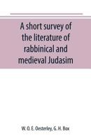 A Short Survey of the Literature of Rabbinical and Medieval Judasim 1117137147 Book Cover