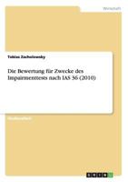 Die Bewertung Fur Zwecke Des Impairmenttests Nach IAS 36 (2010) 3640658787 Book Cover