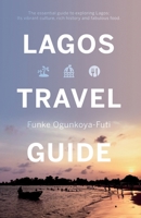 Lagos Travel Guide 1838593101 Book Cover