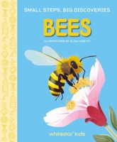 Small Steps, Big Discoveries: Bees 8854422436 Book Cover