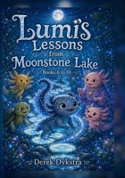 Lumi: Lessons From Moonstone Lake Book 6 to 10 B0HFCYGV1K Book Cover