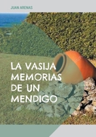 La vasija: Memorias de un mendigo 841174728X Book Cover