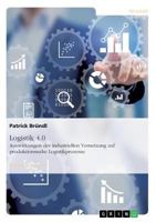 Logistik 4.0. Auswirkungen der industriellen Vernetzung auf produktionsnahe Logistikprozesse 3668699240 Book Cover