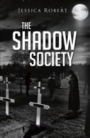 The Shadow Society 1848975007 Book Cover