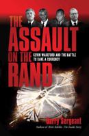 The Assault on the Rand: Kevin Wakeford and the Battle to Save a Currency 1770225544 Book Cover