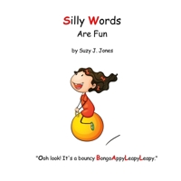 Silly Words are Fun B0BQH6WZSD Book Cover