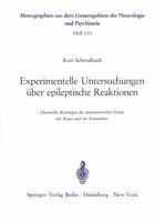 Experimentelle Untersuchungen Uber Epileptische Reaktionen: Chronische Reizungen Des Sensomotorischen Cortex Der Katze Und Des Kaninchens 3540042792 Book Cover