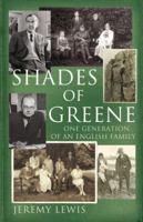 Shades of Greene: One Generation of an English Family 0099551888 Book Cover