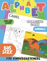 Alphabet Coloring Book for Kindergarteners: Fun and Learning for Boys and Girls, Alphabet with Animals, Big Size, Easy Learning! B08WZLZ4JJ Book Cover