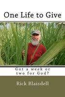 One Life to Give 1467969559 Book Cover
