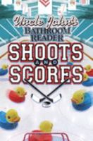 Uncle John's Bathroom Reader Shoots and Scores (Uncle John's Series) 1607103974 Book Cover