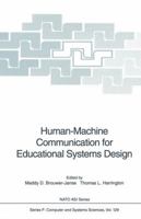 Human-Machine Communication for Educational Systems Design 3642851061 Book Cover
