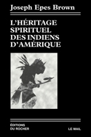 L'héritage spirituel des indiens 2268021726 Book Cover
