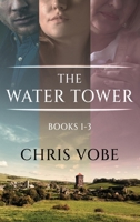The Water Tower - Books 1-3 4824180236 Book Cover