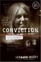 Conviction: Solving the Moxley Murder: A Reporter and a Detective's 20-Year Search for Justice 0060544317 Book Cover