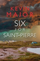 Six for Saint-Pierre (The Sebastian Synard Mystery) 1778530656 Book Cover