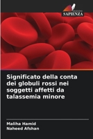 Significato della conta dei globuli rossi nei soggetti affetti da talassemia minore 6205725622 Book Cover