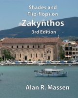 Shades and Flip-Flops on Zakynthos 0993559131 Book Cover