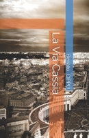 La Via Cassia (French Edition) B087619SN4 Book Cover