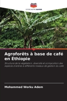 Agroforêts à base de café en Éthiopie (French Edition) 6203565970 Book Cover