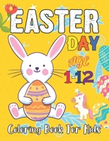 Easter Day Coloring Book for Kids: Funny & Cute Holiday Colouring Patterns with Big Easy & Simple Drawings | Bunnies | Eggs | for Preschool | Toddlers ... ages1-4, 4-8, 8-12, 2-5, 4-8 | Ideal Gift B09T8WRZTL Book Cover