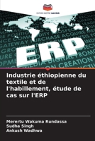 Industrie éthiopienne du textile et de l'habillement, étude de cas sur l'ERP (French Edition) 620816592X Book Cover