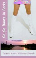 Go Go Boots in Paris 1497413281 Book Cover