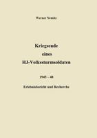 Kriegsende eines HJ-Volkssturmsoldaten 3831102295 Book Cover