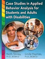 Case Studies in Applied Behavior Analysis for Students and Adults with Disabilities 0398091315 Book Cover