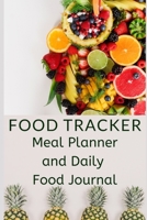 Food Tracker: Meal Planner and Daily Food Journal 1657564290 Book Cover
