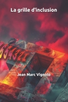 La grille d'inclusion B08XS5S9LZ Book Cover