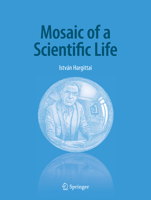 Mosaic of a Scientific Life 3030347656 Book Cover