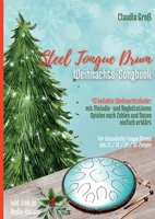 Steel Tongue Drum Weihnachts-Songbook: 43 beliebte Weihnachtslieder für Zungentrommel, mit Melodie- u. Begleitstimme, spielen nach Zahlen u. Noten - L 3756858537 Book Cover