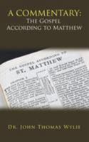 A Commentary: the Gospel According to Matthew 1546232133 Book Cover