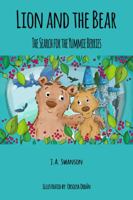 Lion And The Bear: The Search For The Yummie Berries 1732550204 Book Cover