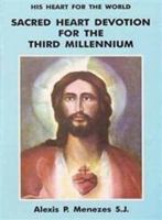 Sacred Heart Devotion for the Third Millennium 8187886374 Book Cover