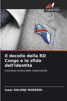 Il decollo della RD Congo e la sfida dell'identità: Contributo all'etica della responsabilità 6206124924 Book Cover