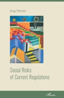 Social Risks of Current Regulations (Harmattan Hongrie) 2343251681 Book Cover