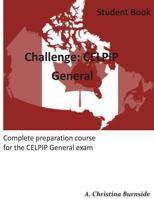 Challenge: Celpip General 1492970719 Book Cover