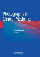 Photography in Clinical Medicine 3030245462 Book Cover